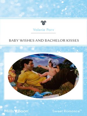 cover image of Baby Wishes and Bachelor Kisses